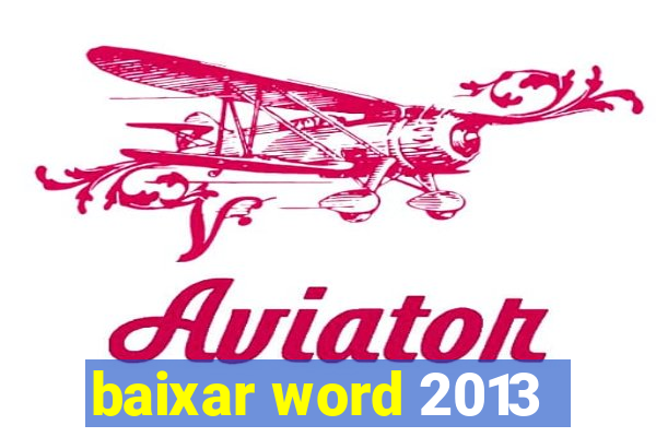 baixar word 2013